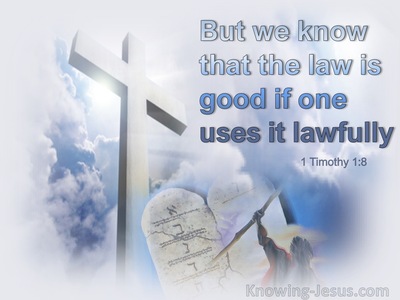 1 Timothy 1:8 The Law Is Good If One Uses It Lawfully (purple)